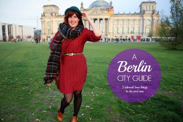 Berlin City Guide - 5 Things to See and Do for Free